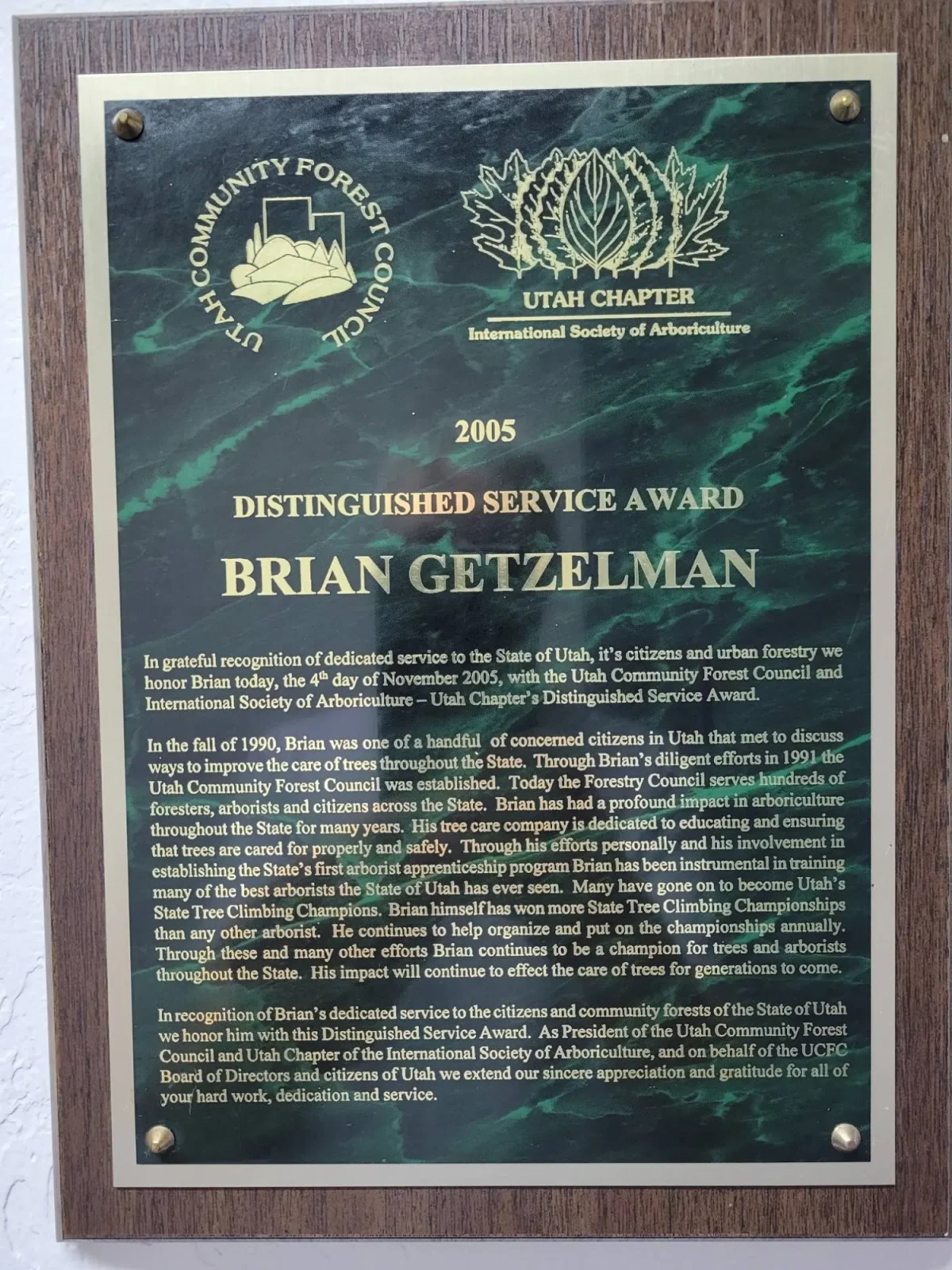 Plaque for Brian Getzelman's 2005 Distinguished Service Award from the Utah Community Forest Council and the Utah Chapter of the International Society of Arboriculture